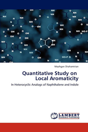 Quantitative Study on Local Aromaticity: In Heterocyclic Analogs of Naphthalene and Indole,Used