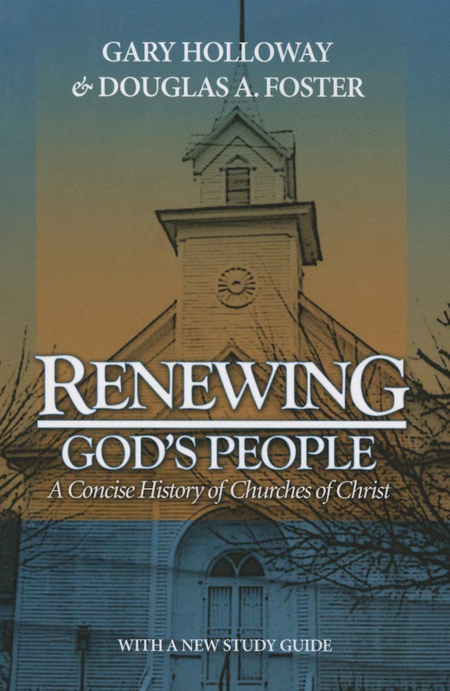 Renewing God's People: A Concise History of Churches of Christ,Used