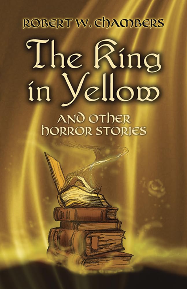 The King In Yellow And Other Horror Stories (Dover Mystery, Detective, & Other Fiction),Used