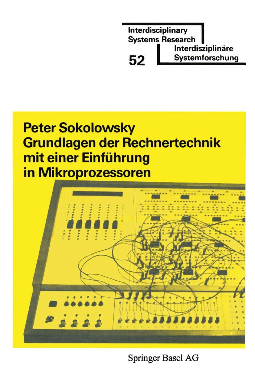 Grundlagen der Rechnertechnik mit einer Einfhrung in Mikroprozessoren (Interdisciplinary Systems Research) (German Edition),Used