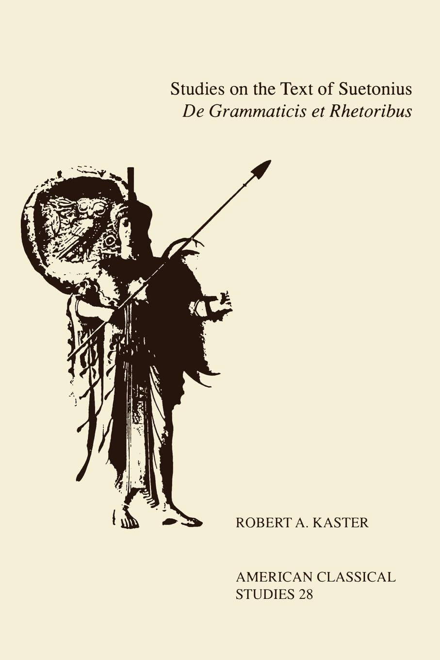 Studies On the Text Of Suetonius De Grammaticis Et Rhetoribus (Society for Classical Studies American Classical Studies),Used