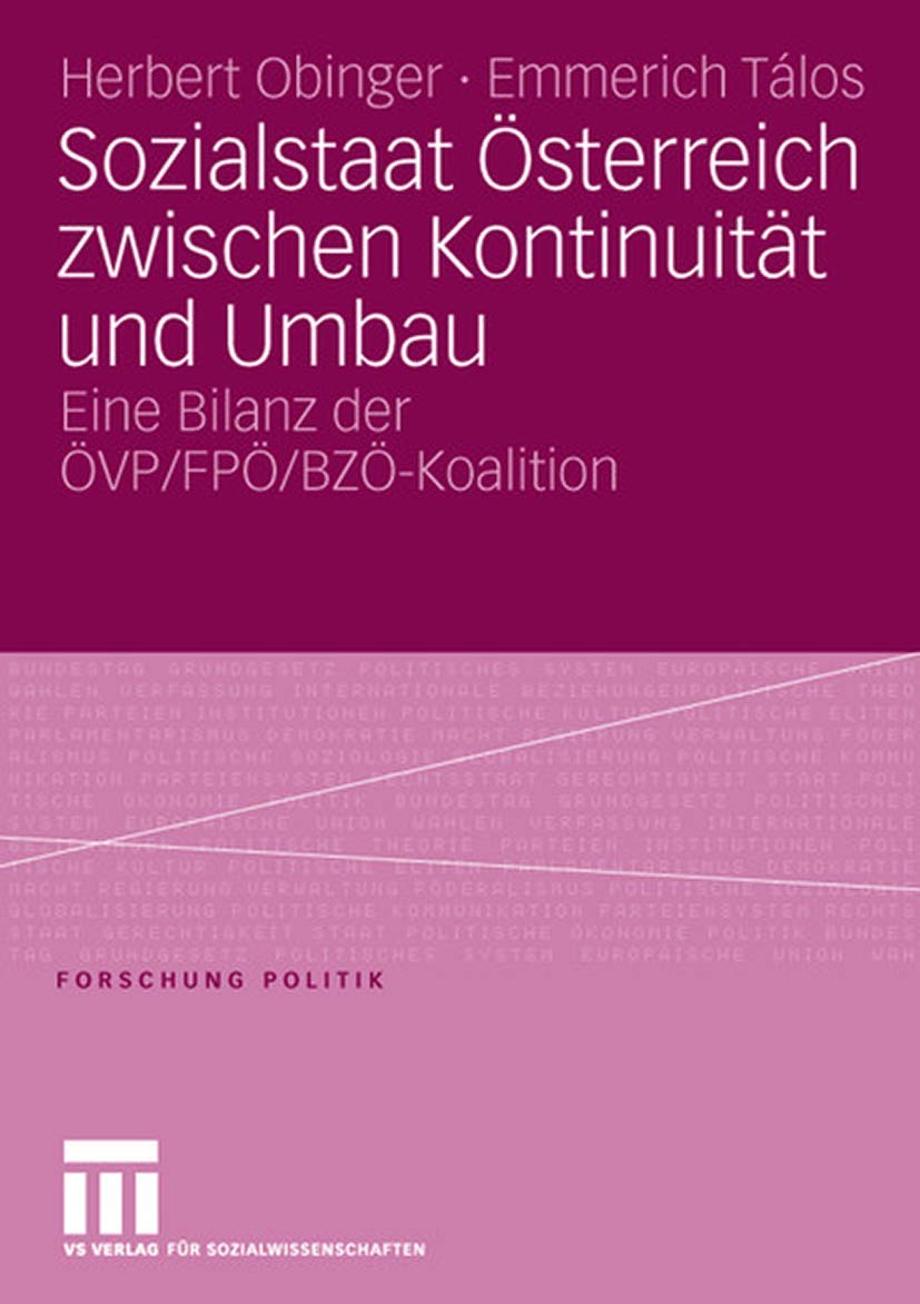 Sozialstaat sterreich zwischen Kontinuitt und Umbau: Bilanz der VP/ FP/ BZKoalition (Forschung Politik) (German Edition),Used