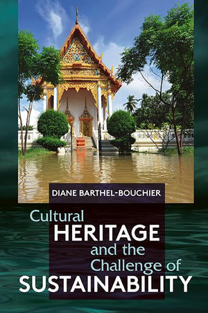 Cultural Heritage And The Challenge Of Sustainability,Used