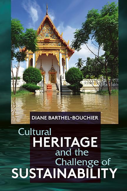 Cultural Heritage And The Challenge Of Sustainability,Used