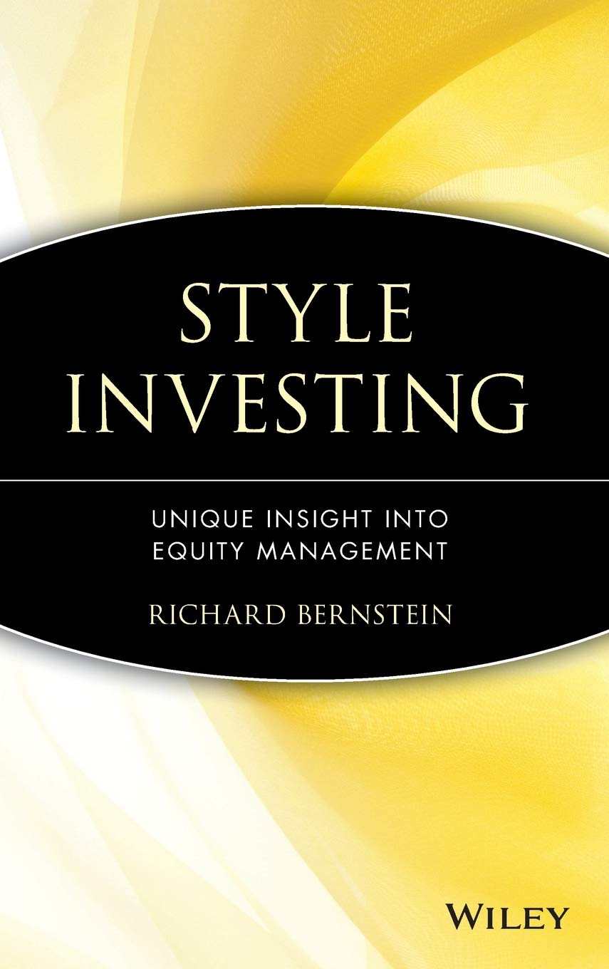 Style Investing: Unique Insight Into Equity Management,New