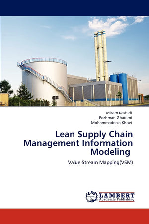 Lean Supply Chain Management Information Modeling: Value Stream Mapping(VSM),Used