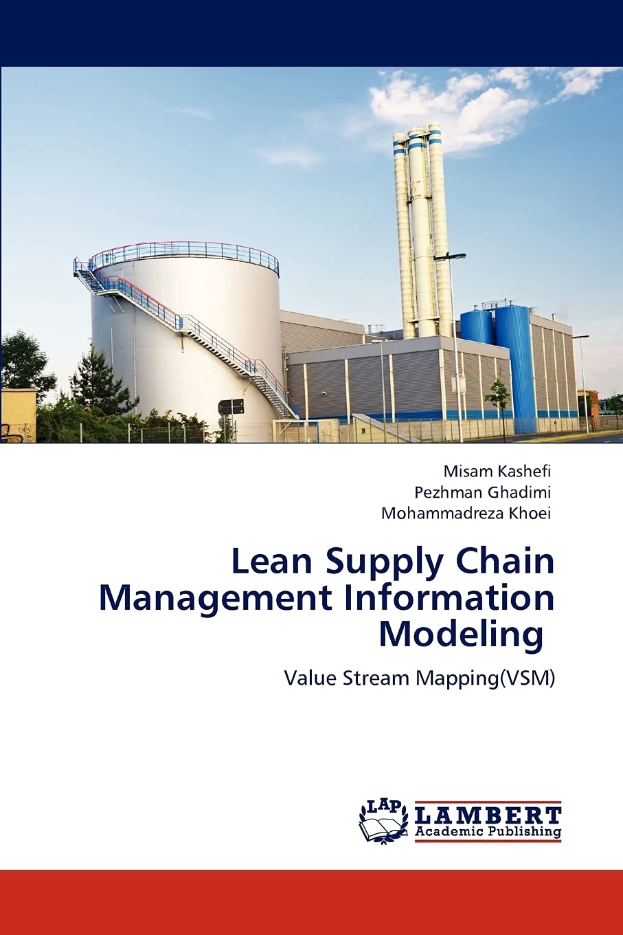 Lean Supply Chain Management Information Modeling: Value Stream Mapping(VSM),Used