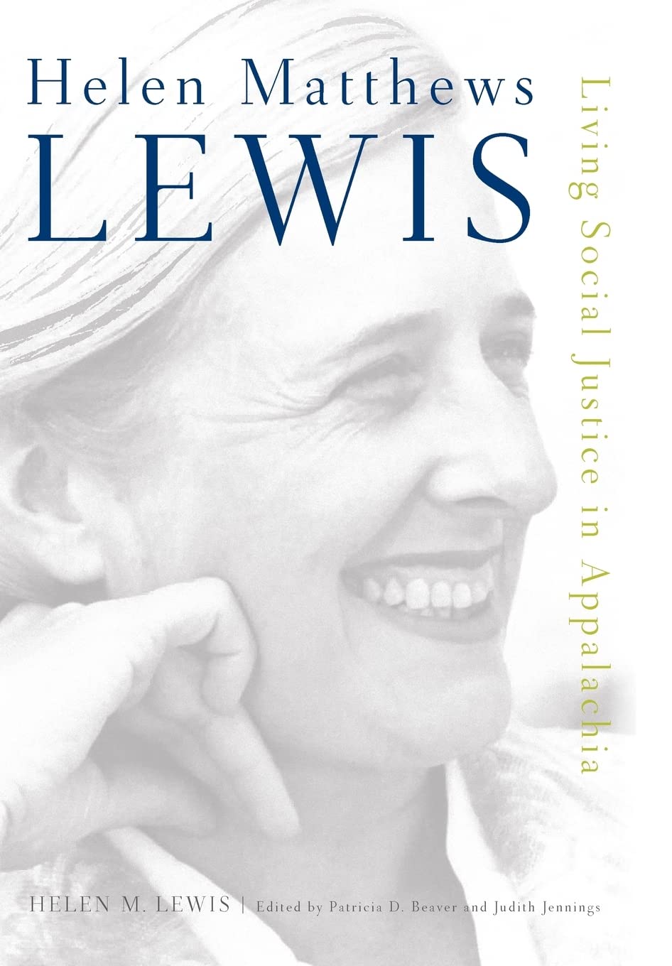 Helen Matthews Lewis: Living Social Justice In Appalachia,Used