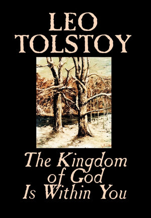 The Kingdom Of God Is Within You By Leo Tolstoy, Religion, Philosophy, Theology,Used