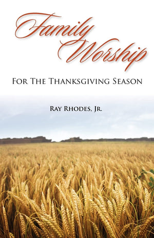Family Worship For The Thanksgiving Season,Used