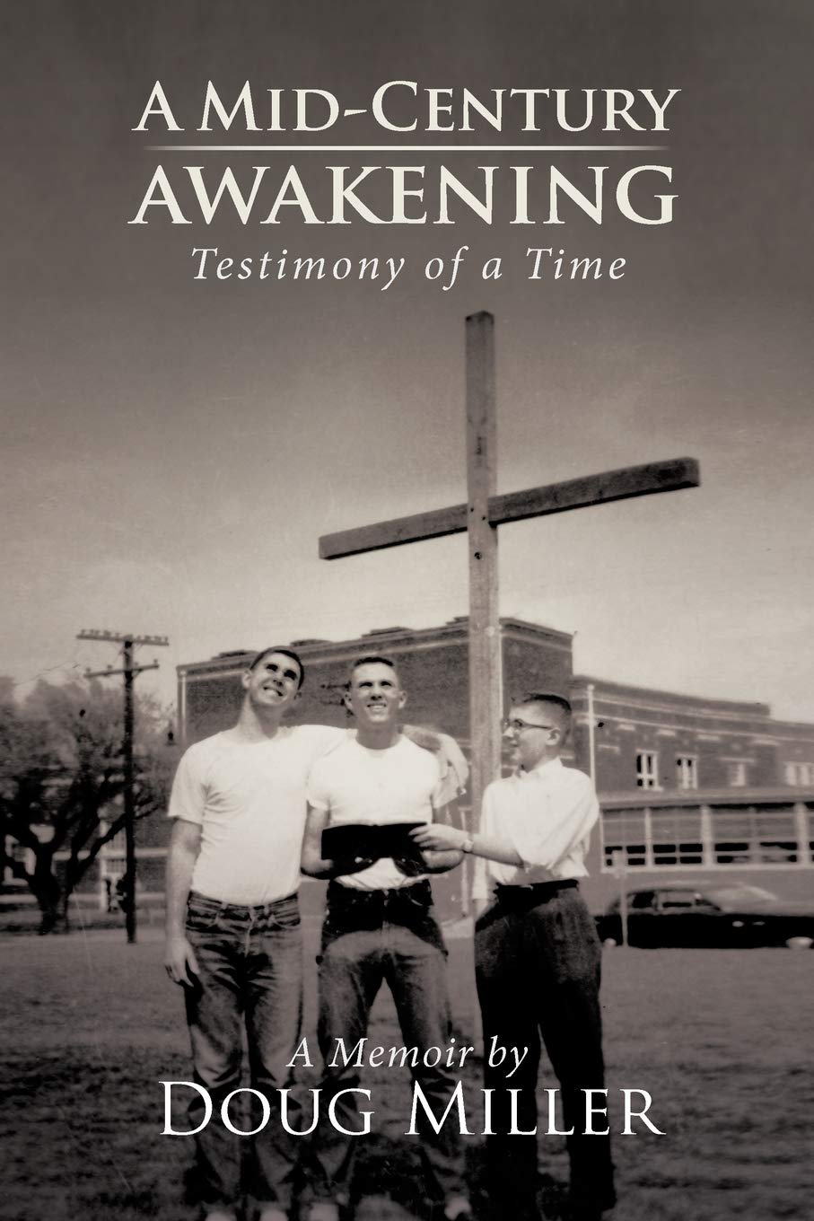 A Midcentury Awakening: (Testimony Of A Time),Used