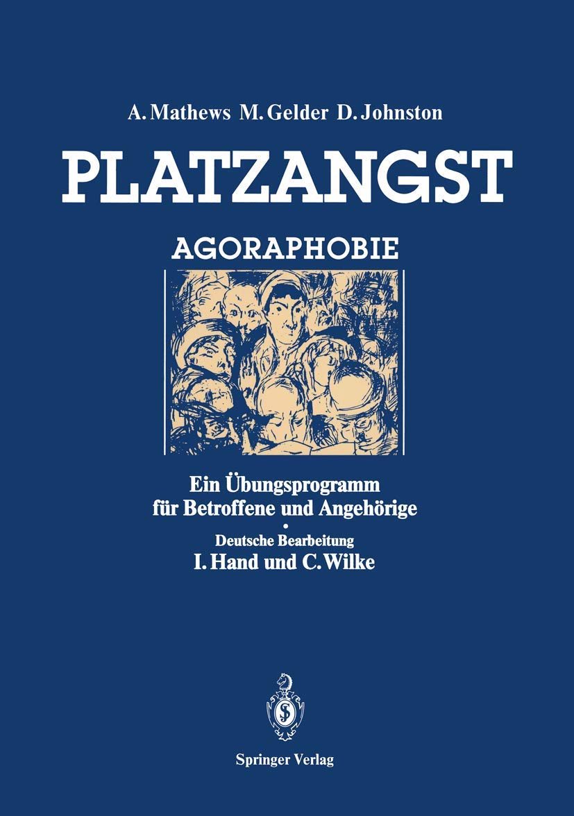Platzangst: Ein Bungsprogramm Fr Betroffene Und Angehrige (German Edition),Used