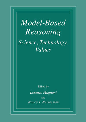 ModelBased Reasoning: Science, Technology, Values,Used