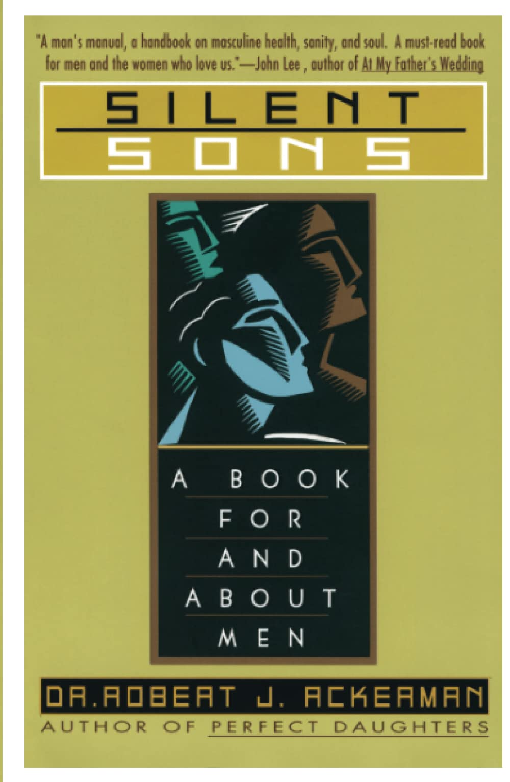 Silent Sons: A Book For And About Men,New