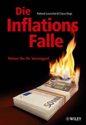 Die Inflationsfalle: Retten Sie Ihr Vermgen! (German Edition),New