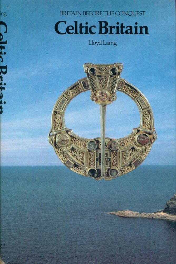 Celtic Britain (Britain Before the Conquest),New