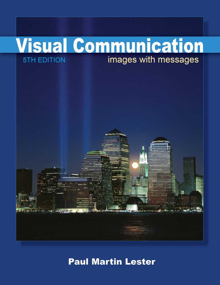 Visual Communication: Images with Messages,New