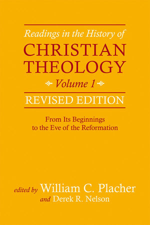 Readings in the History of Christian Theology, Volume 1, Revised Edition: From Its Beginnings to the Eve of the Reformation,Used