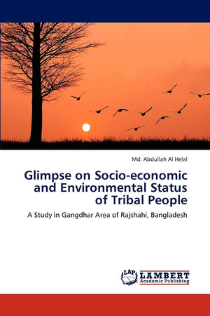 Glimpse on Socioeconomic and Environmental Status of Tribal People: A Study in Gangdhar Area of Rajshahi, Bangladesh,Used