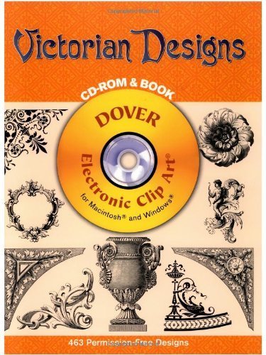 Victorian Designs CDROM and Book (Dover Electronic Clip Art),Used