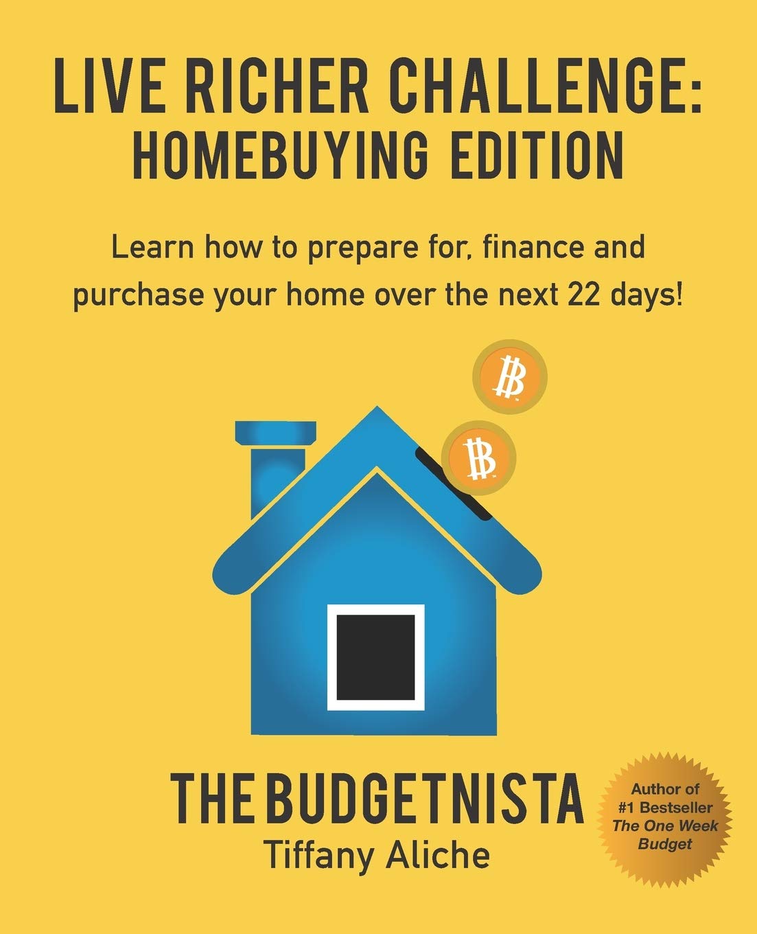 Live Richer Challenge: Homebuying Edition: Learn how to how to prepare for, finance and purchase your home in 22 days.,Used