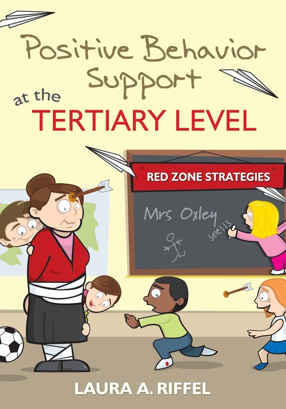 Positive Behavior Support at the Tertiary Level: Red Zone Strategies,Used