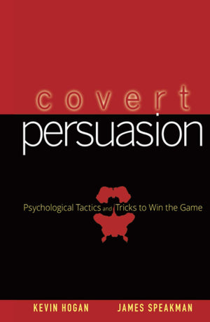 Covert Persuasion: Psychological Tactics and Tricks to Win the Game,Used