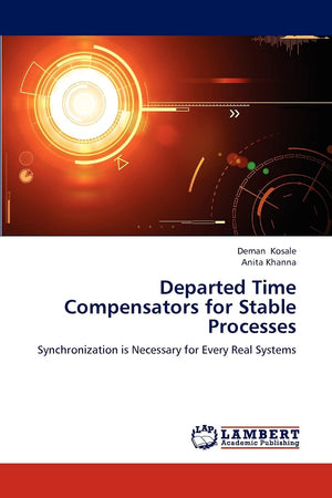 Departed Time Compensators for Stable Processes: Synchronization is Necessary for Every Real Systems,Used