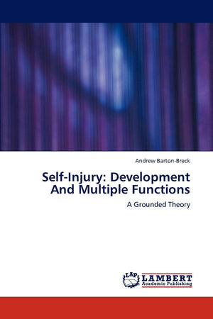 SelfInjury: Development And Multiple Functions: A Grounded Theory,Used