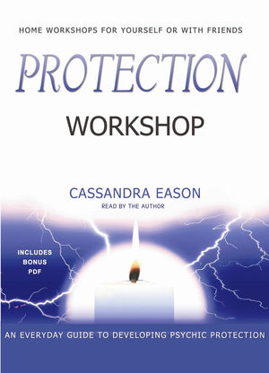 Protection Workshop: Home Workshops For Yourself Or With Friends,Used