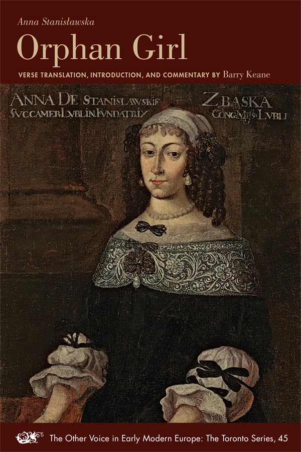 Orphan Girl: A Transaction, or an Account of the Entire Life of an Orphan Girl by way of Plaintful Threnodies in the Year 1685. ,Used