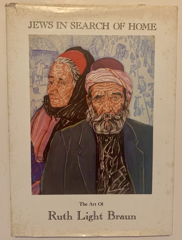 Jews in Search of Home: The Art of Ruth Light Braun,Used
