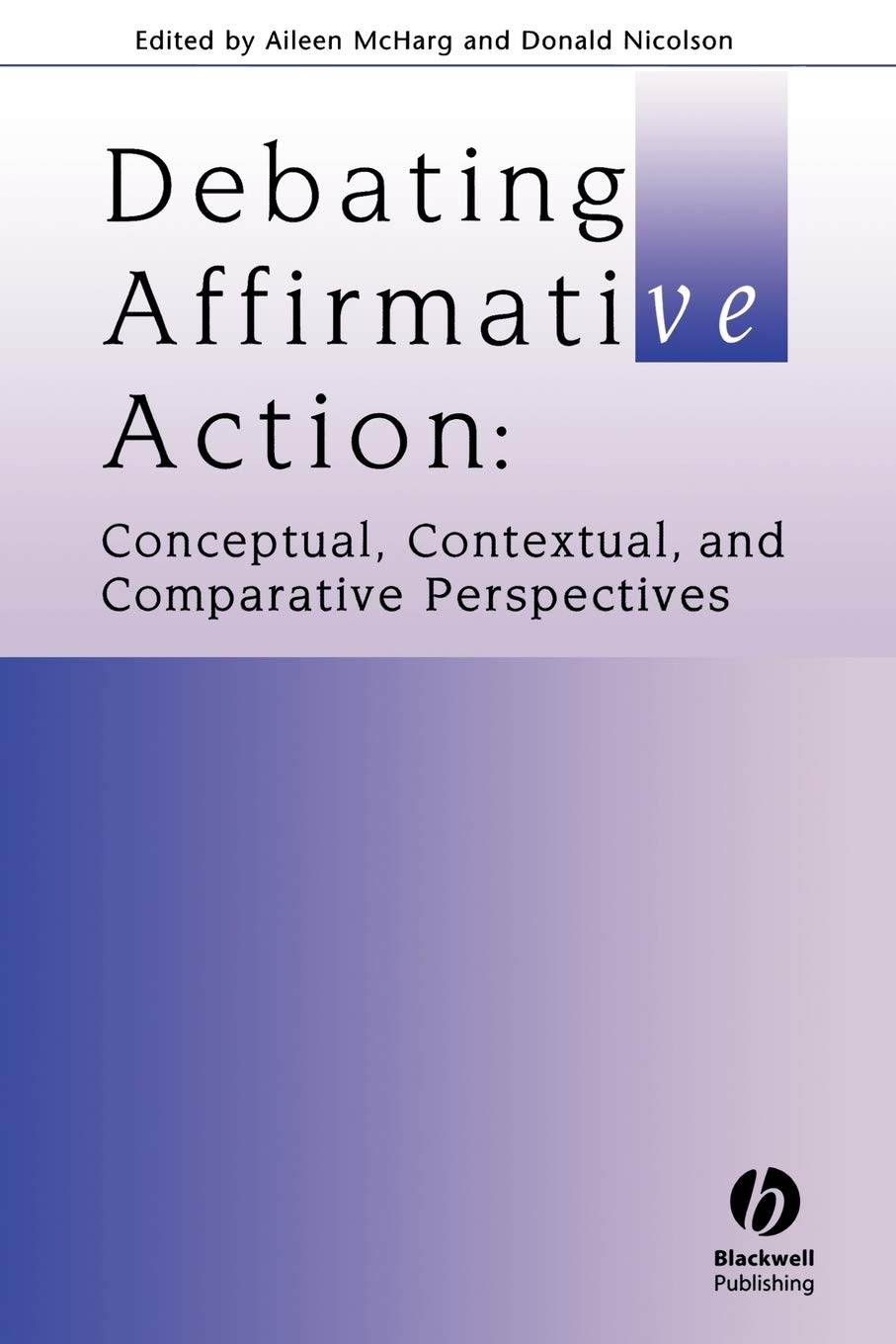 Debating Affirmative Action (Journal of Law and Society Special Issues),Used