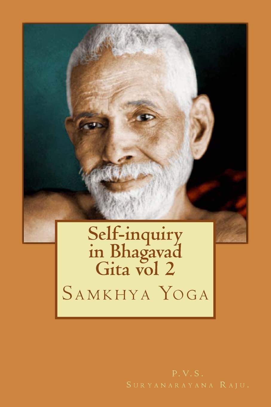 Selfinquiry in Bhagavad Gita vol 2: Samkhya Yoga,Used