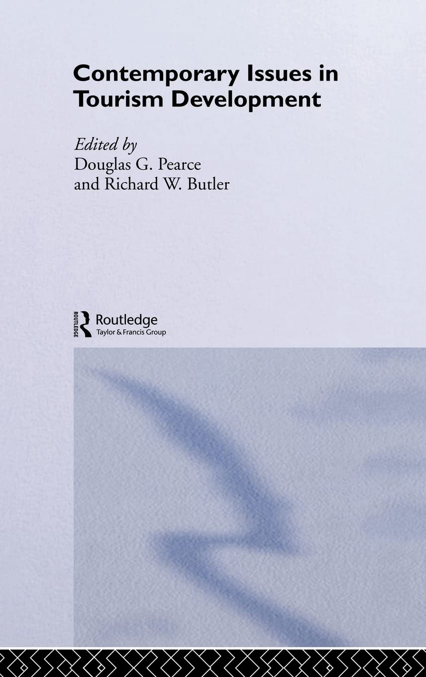 Contemporary Issues in Tourism Development (Routledge Advances in Tourism),Used