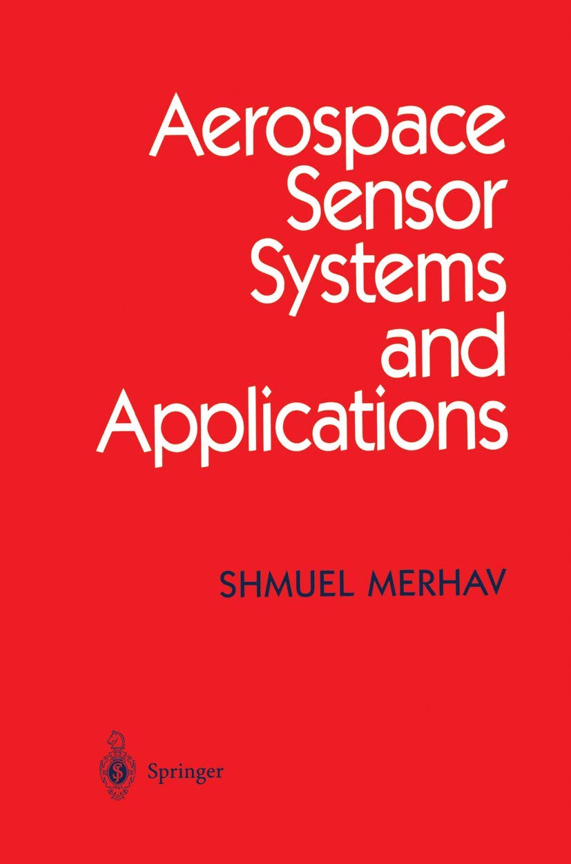 Aerospace Sensor Systems and Applications,New