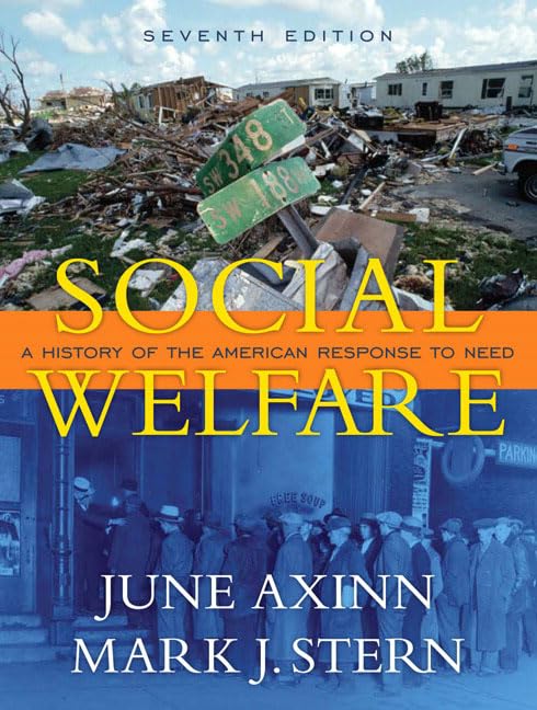 Social Welfare: A History of the American Response to Need,Used