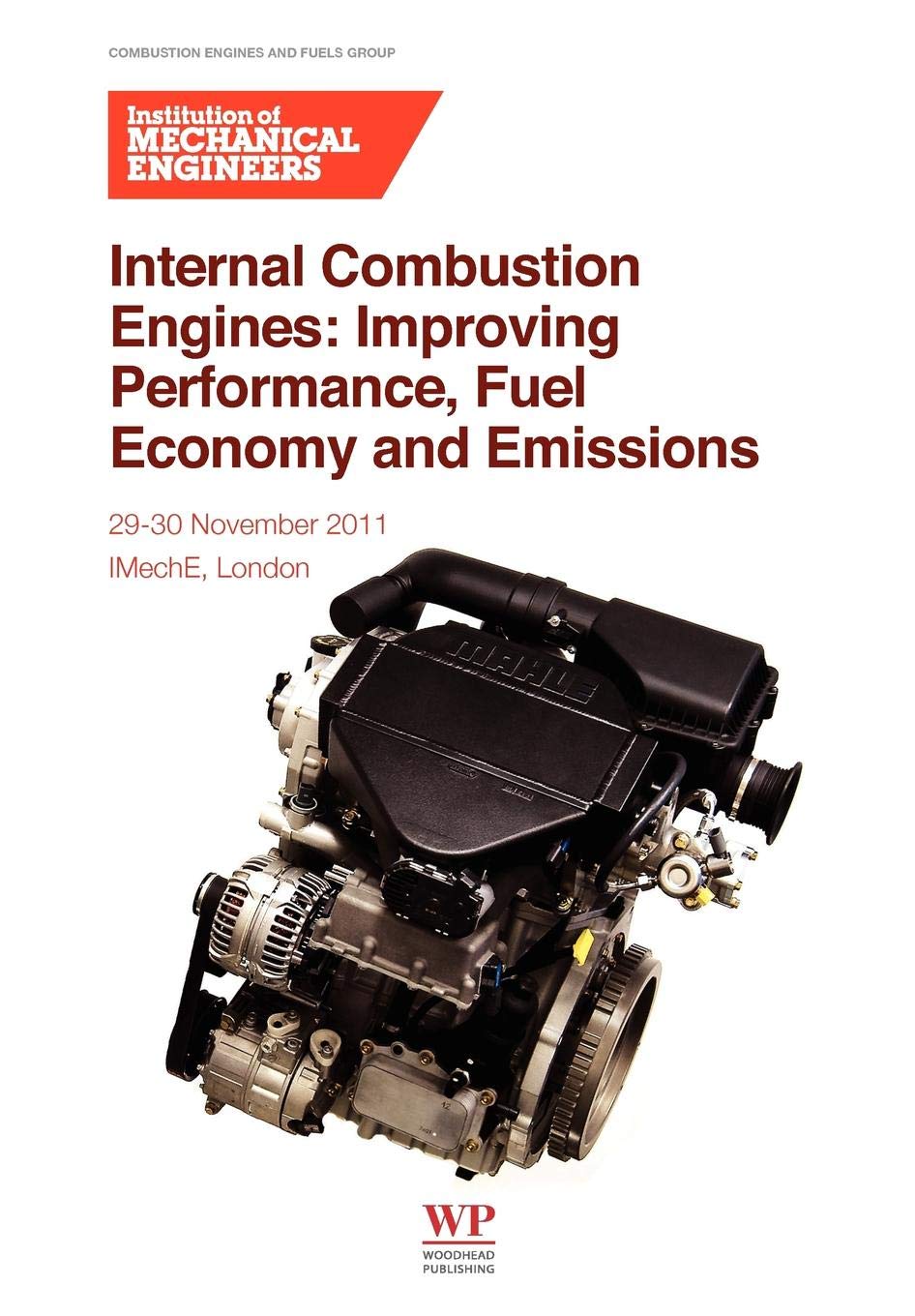 Internal Combustion Engines: Improving Performance, Fuel Economy And Emissions,Used