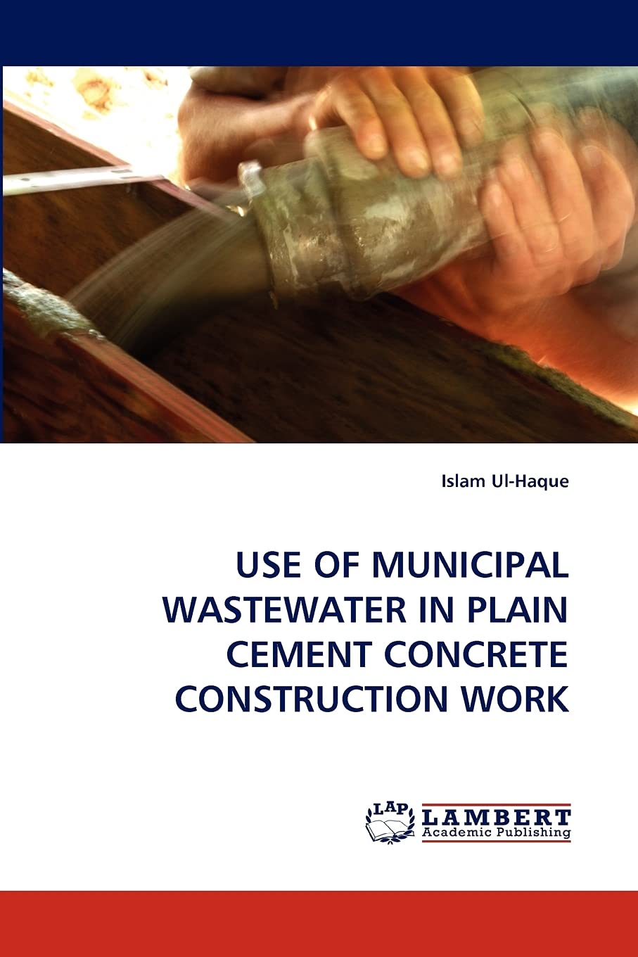 USE OF MUNICIPAL WASTEWATER IN PLAIN CEMENT CONCRETE CONSTRUCTION WORK,Used