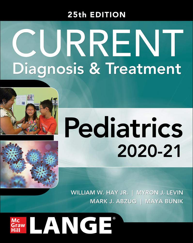 CURRENT Diagnosis and Treatment Pediatrics, TwentyFifth Edition (Current Diagnosis & Treatment)