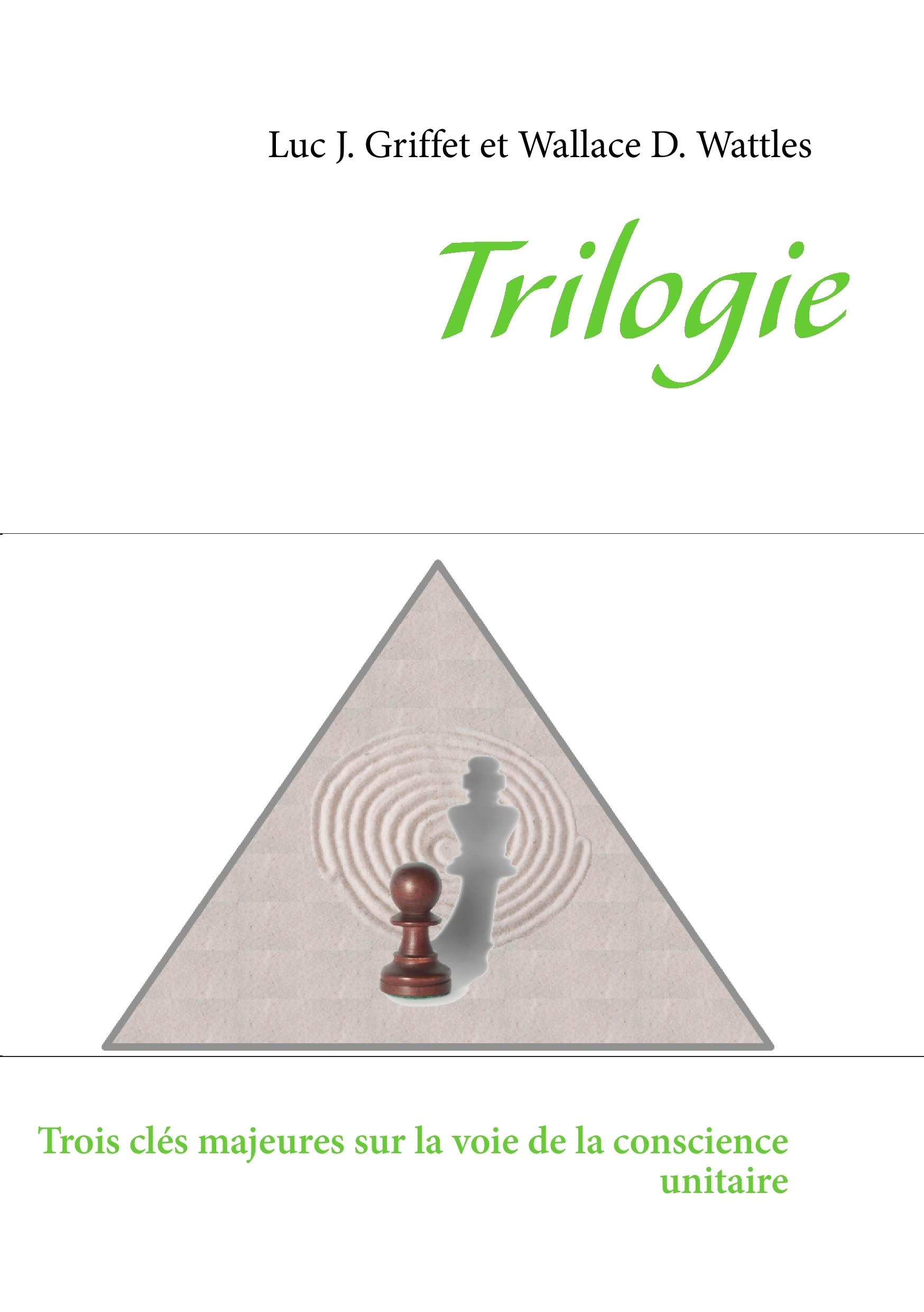 Trilogie: Trois Cls Majeures Sur La Voie De La Conscience Unitaire (French Edition),Used