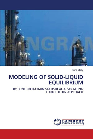 MODELING OF SOLIDLIQUID EQUILIBRIUM: BY PERTURBEDCHAIN STATISTICAL ASSOCIATING FLUID THEORY APPROACH,Used