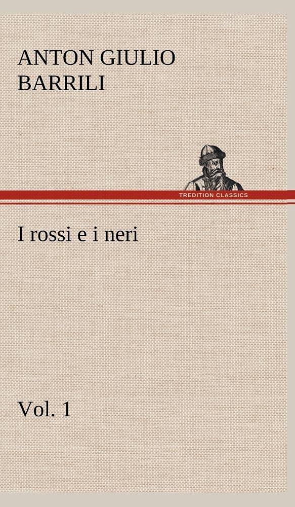 I rossi e i neri, vol. 1 (German Edition),Used