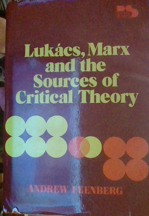 Lukacs, Marx, and the Sources of Critical Theory (Philosophy and society series),Used