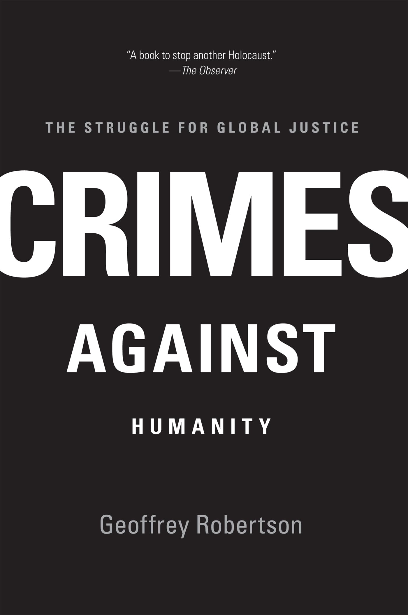 Crimes Against Humanity: The Struggle for Global Justice,Used