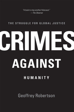 Crimes Against Humanity: The Struggle for Global Justice,Used