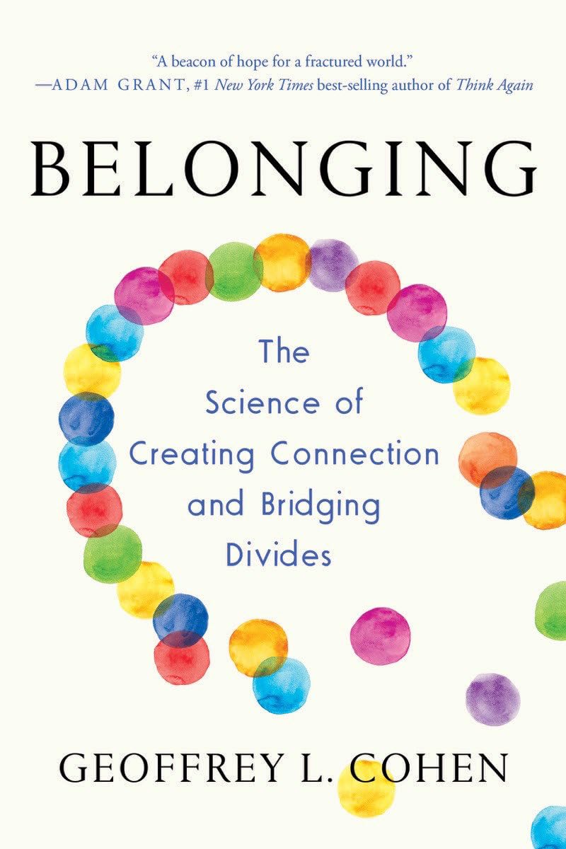 Belonging: The Science Of Creating Connection And Bridging Divides,Used