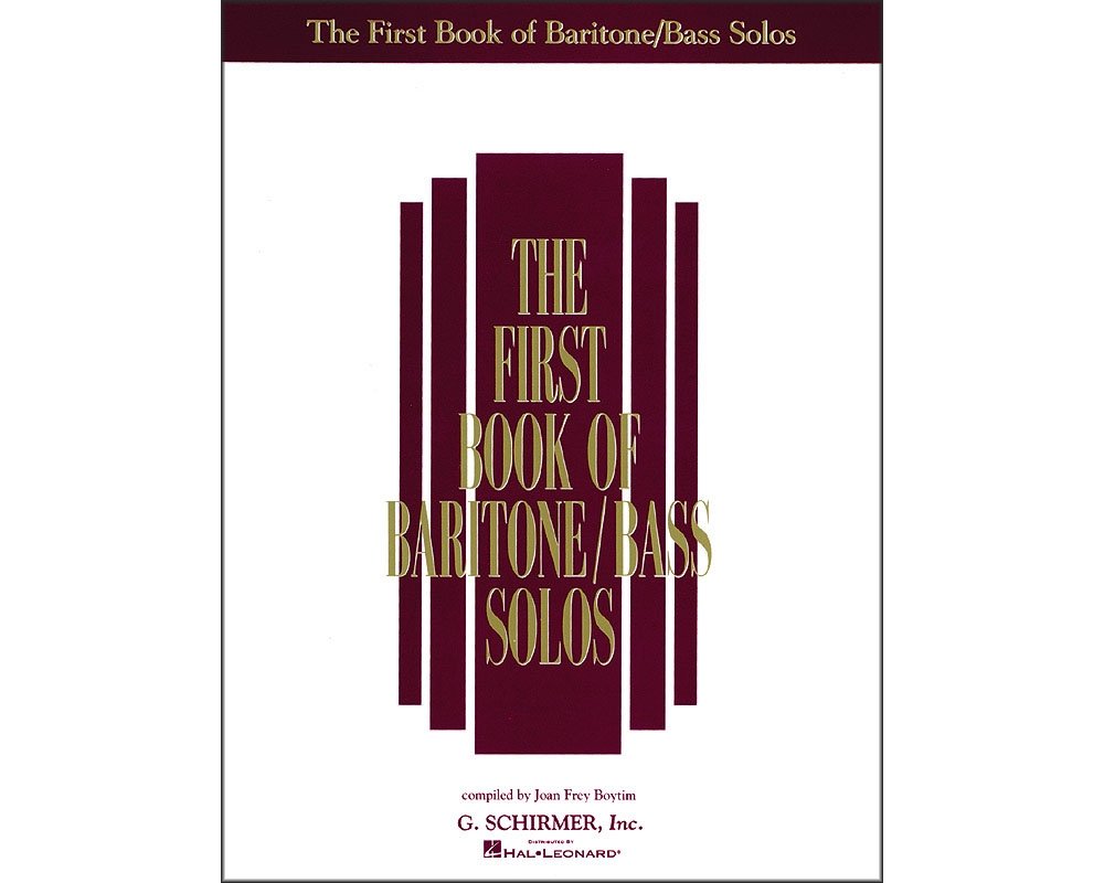 The First Book of Baritone/Bass Solos  Vocal Collection  Classical and Folk Songs for Singers  Includes Art Songs, Sacred Music,Used