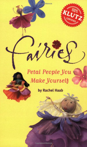Fairies: Petal People You Make Yourself,Used