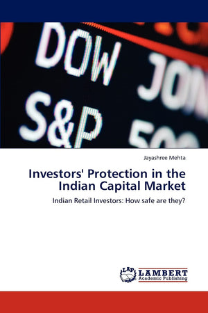 Investors' Protection in the Indian Capital Market: Indian Retail Investors: How safe are they?,Used